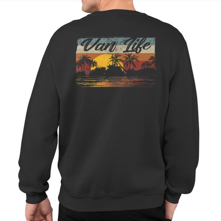 Retro Vintage Van Life Is The Real Adventure Sweatshirt Back Print