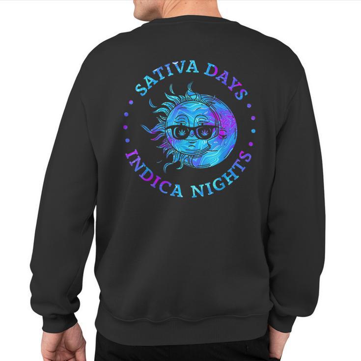 Sativa Days Indica Nights Sweatshirt Back Print