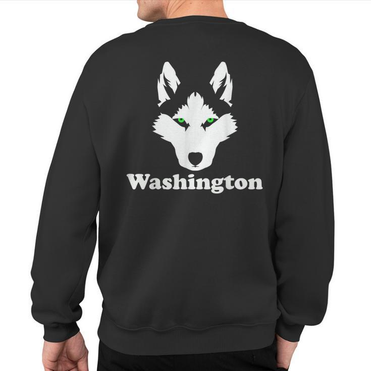 Siberian Huskies Dog Owner State Washington Husky Sweatshirt Back Print
