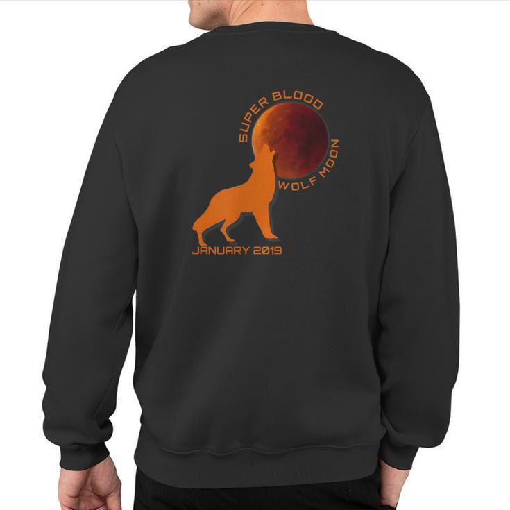 Super Blood Wolf Moon First 2019 Eclipse Sweatshirt Back Print