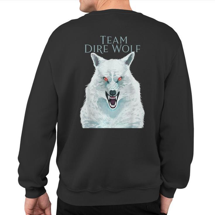 Team Dire Wolf Snarling White Wolf T Sweatshirt Back Print