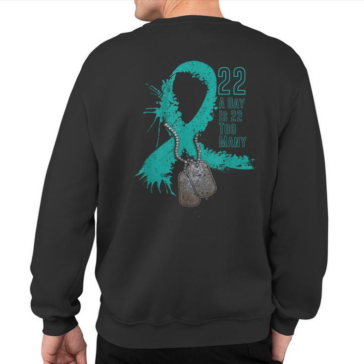 Veteran Suicide Awareness Ribbon 22 A Day Is 22 Too Many Sweatshirt Back Print