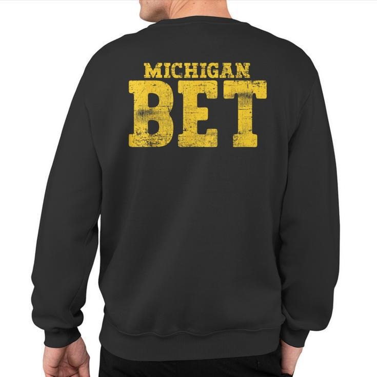 Vintage Michigan Bet Sweatshirt Back Print