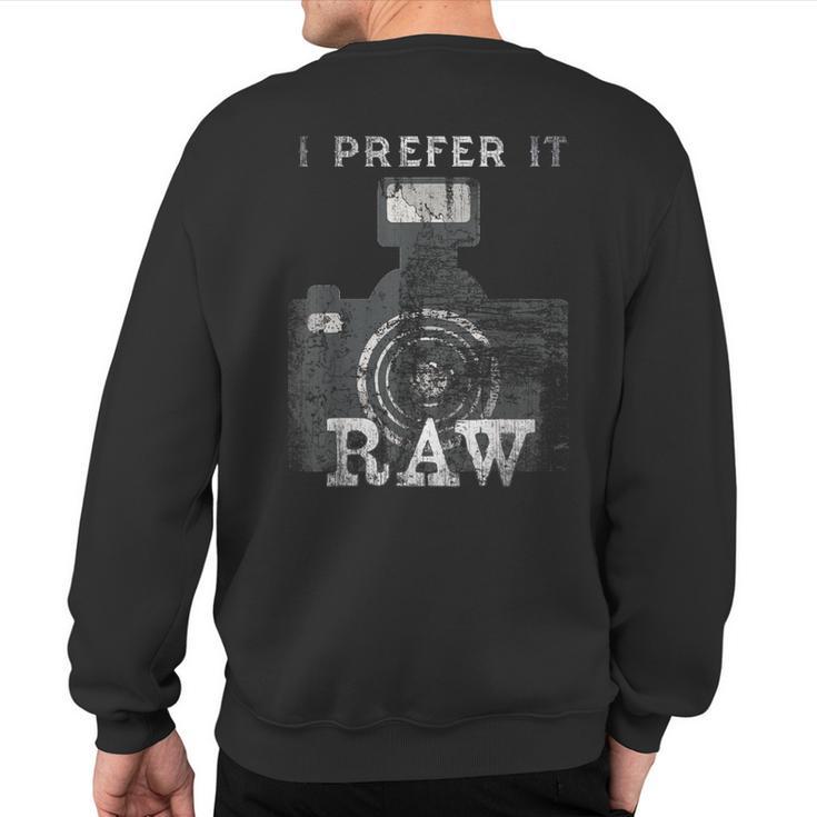 Vintage Photographer Editing Team Like Shoot It Raw Crew Pro Sweatshirt Back Print