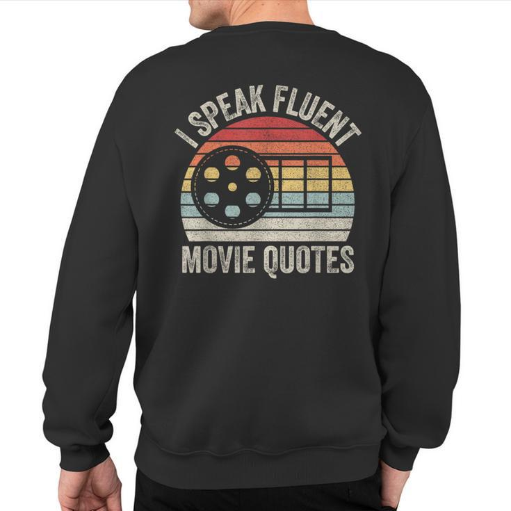 Vintage Retro I Speak Fluent Movie Quotes Movie Lover Sweatshirt Back Print