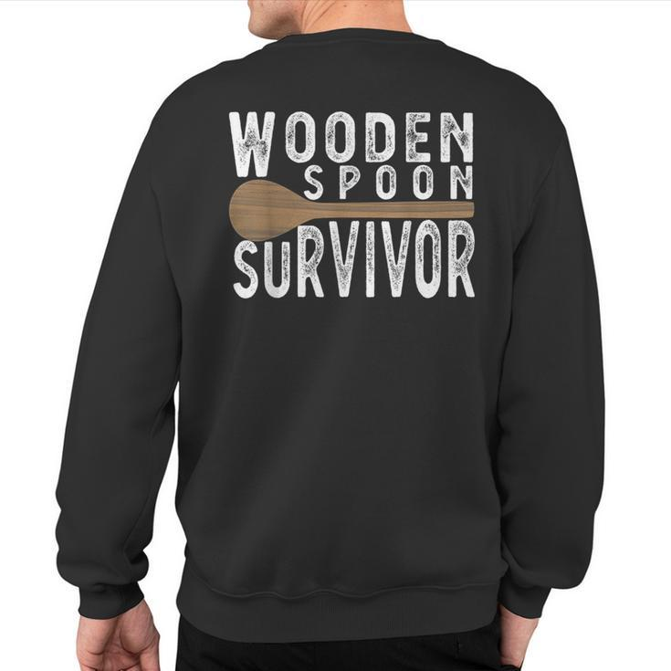 Wooden Spoon Survivor I Survived Wooden Spoon Sweatshirt Back Print