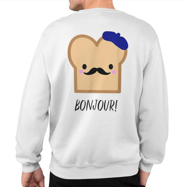 French Cute Kawaii Toast Francophile Food Sweatshirt Back Print