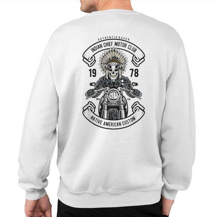 Indian Chief Biker Native American Motorcycle Motocross Sweatshirt Back Print