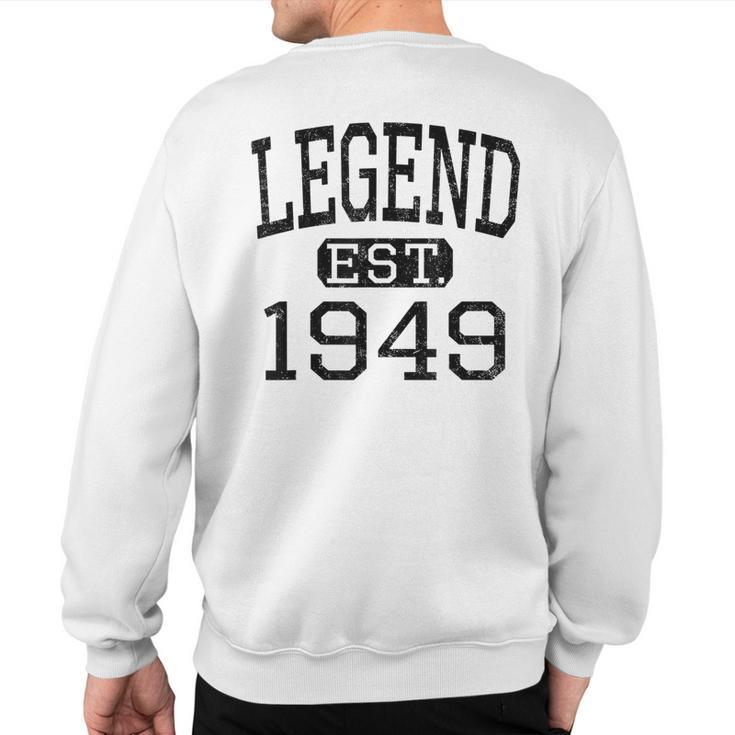 Legend Established 1949 Vintage Style Born 1949 Birthday Sweatshirt Back Print