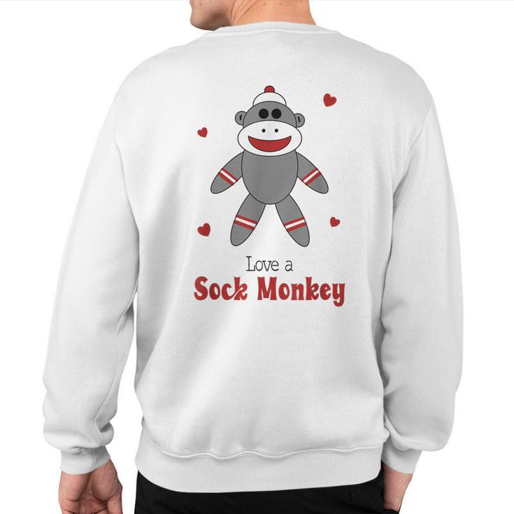 Love A Sock Monkey Retro Stuffed Toy Sweatshirt Back Print