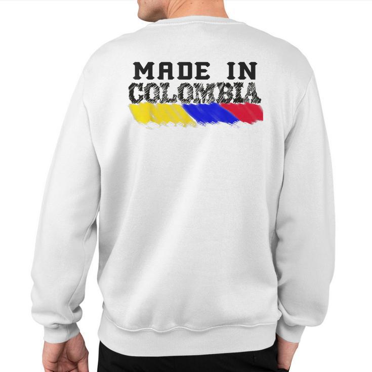 Made In Colombia Colors Colombian Flag Patriotic Sweatshirt Back Print