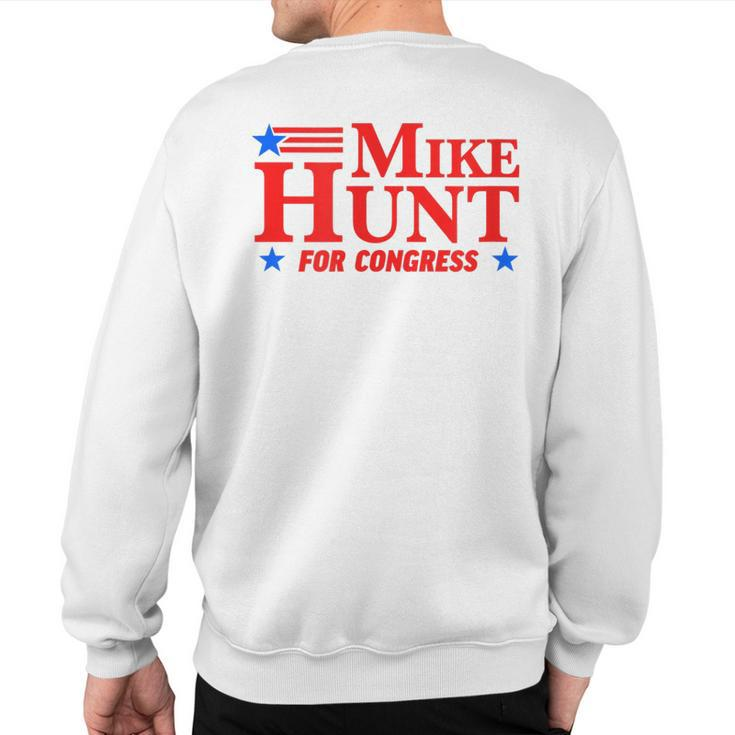 Mike Hunt Humor Political Sweatshirt Back Print