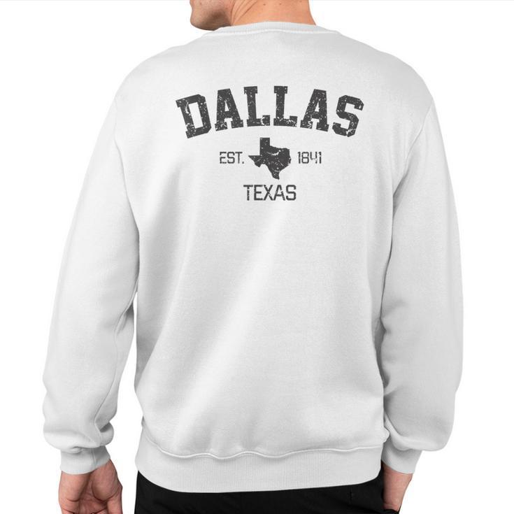 Vintage Dallas Texas Est 1841 Sweatshirt Back Print