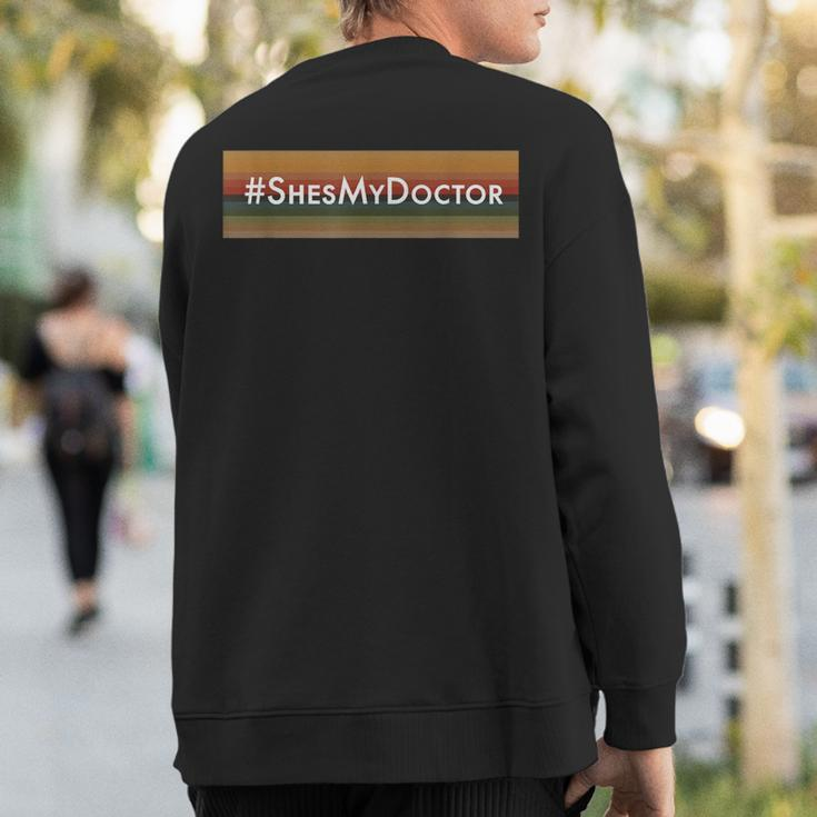 13 Shes My Doctor 13Th Cosplay Sweatshirt Back Print
