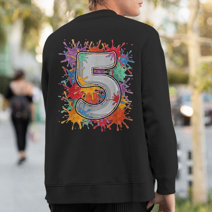 5 Year Old Colorful Splashes 5Th Birthday Paint Splash Sweatshirt Back Print