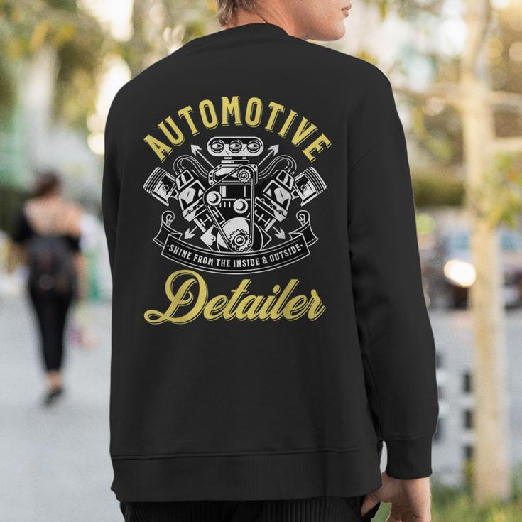 Auto Detailer Shine Inside And Outside Car Detailing Sweatshirt Back Print
