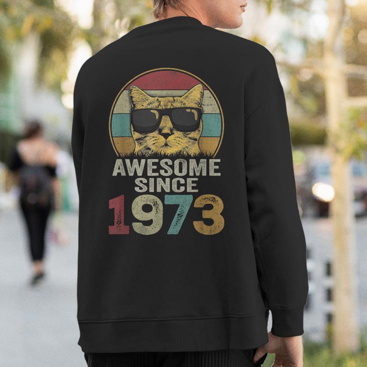 Awesome Since 1973 50Th Birthday 50 Year Old Cat Lovers Sweatshirt Back Print