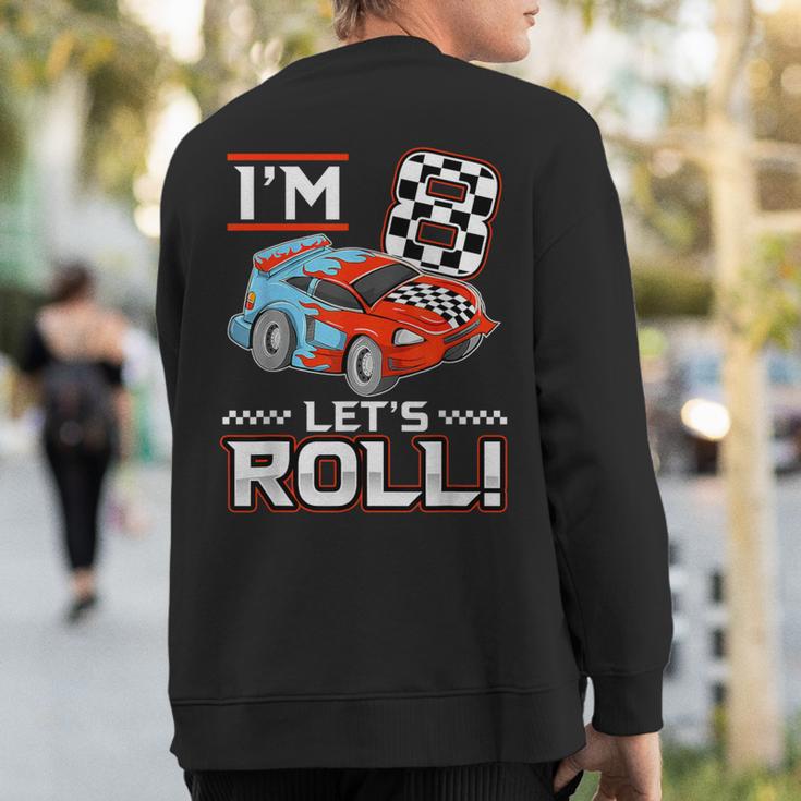 Birthday Boy 8 Eight Race Car 8Th Birthday Racing Car Driver Sweatshirt Back Print