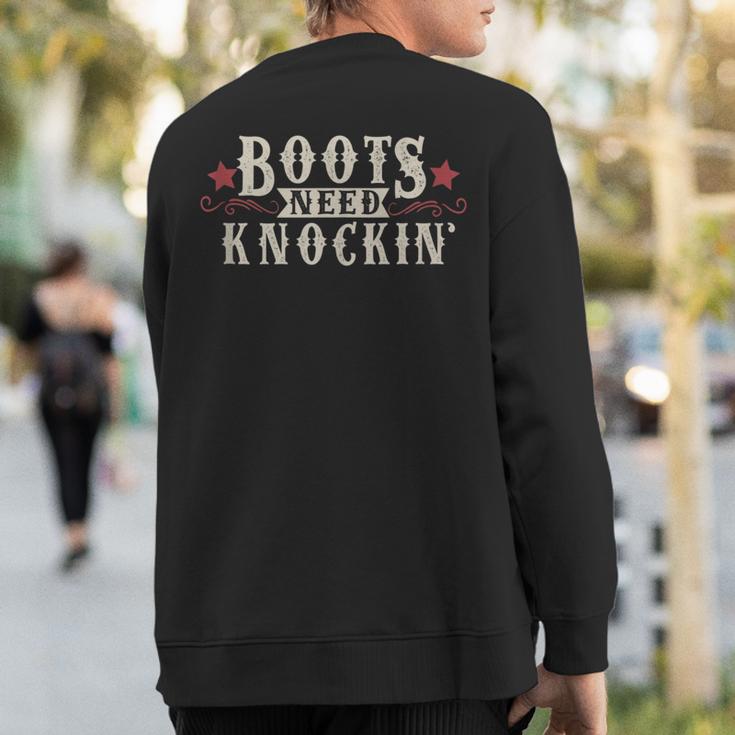 Boots Need Knocking Country Music Song Sweatshirt Back Print