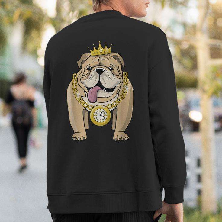 Bulldog Rapper Hip-Hop Dog Crown Gold Chain Clock Sweatshirt Back Print