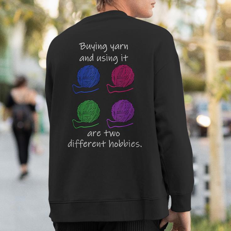 Buying Yarn Different Hobbies Knitting Crochet Sweatshirt Back Print