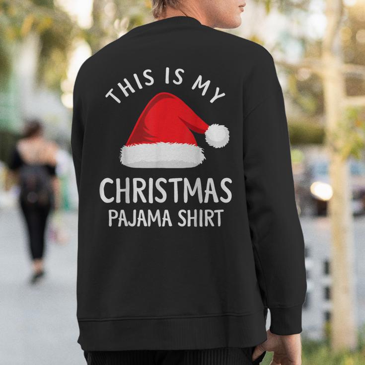 This Is My Christmas Pajama ChristmasSweatshirt Back Print