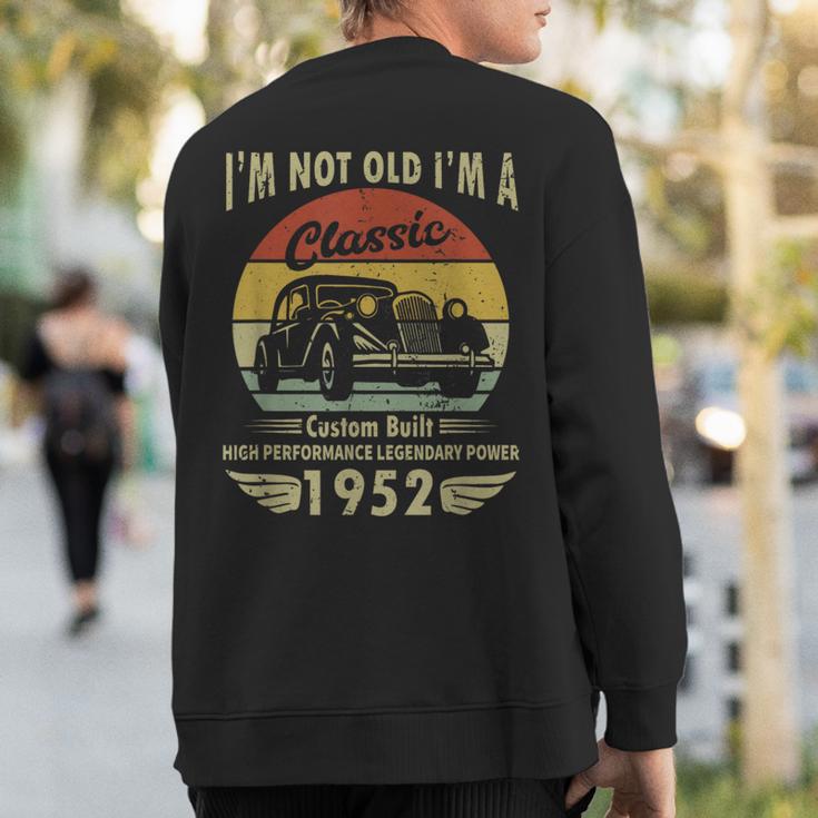 Im Classic Car 70Th Birthday 70 Years Old Born In 1952 Sweatshirt Back Print