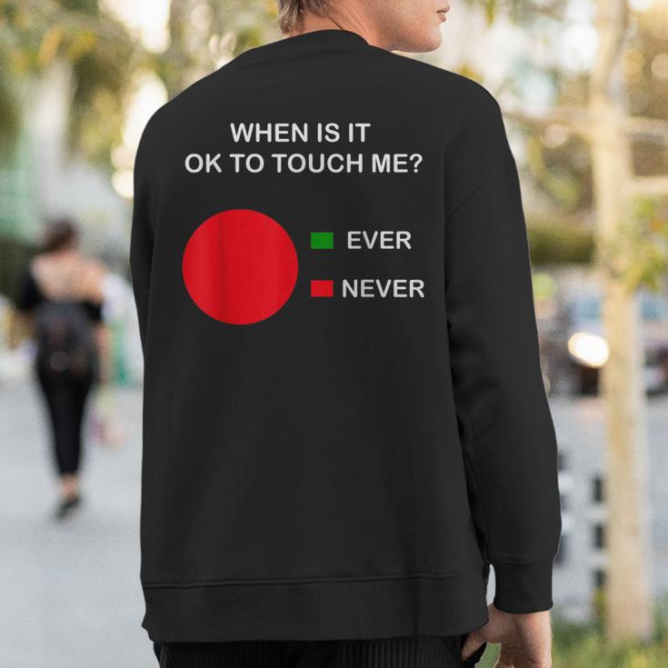 Don't Touch Me Never Touch Me Circle Graph Introvert Sweatshirt Back Print