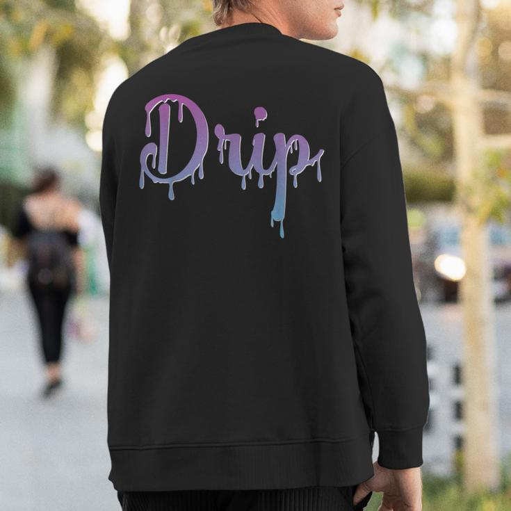 Drip Font Graphic Lettering Dripping Look Turquoise Purple Sweatshirt Back Print