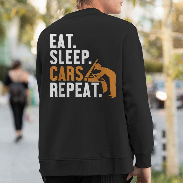 Eat Sleep Cars Repeat Automotive Technician Auto Mechanic Sweatshirt Back Print