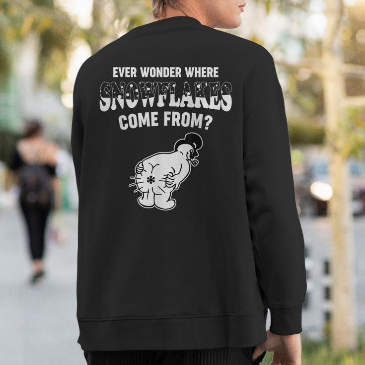 Ever Wonder Where Snowflakes Come From Christmas Sweatshirt Back Print
