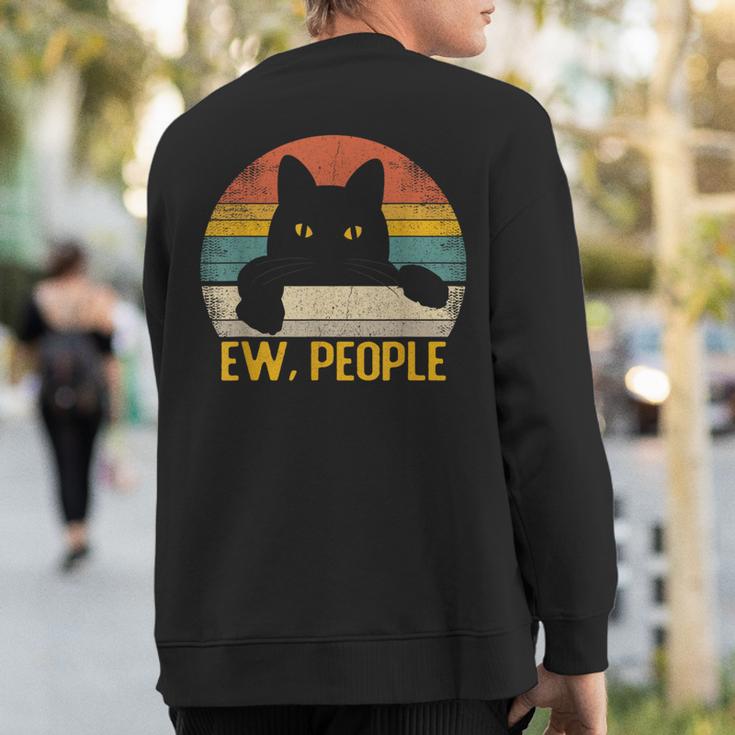 Ew People Black Cat Retro Cat Lover Sweatshirt Back Print