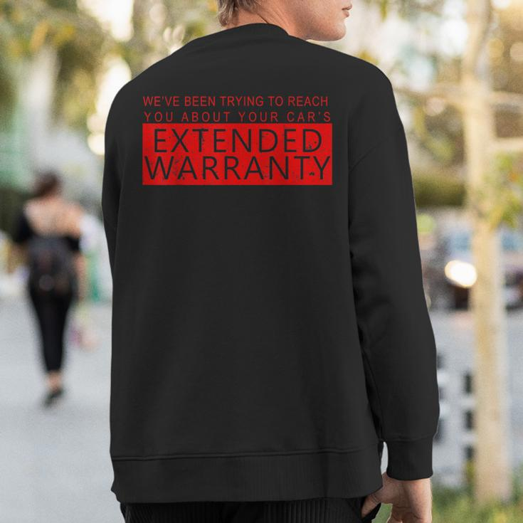 Your Car's Extended Warranty Scam Call Sweatshirt Back Print