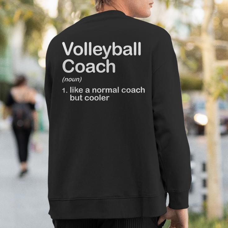 High School College Volleyball Coach Definition Sweatshirt Back Print