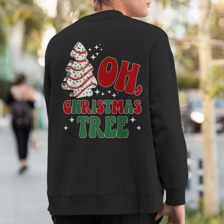 Oh Christmas Tree Cakes Debbie Christmas Retro Sweatshirt Back Print