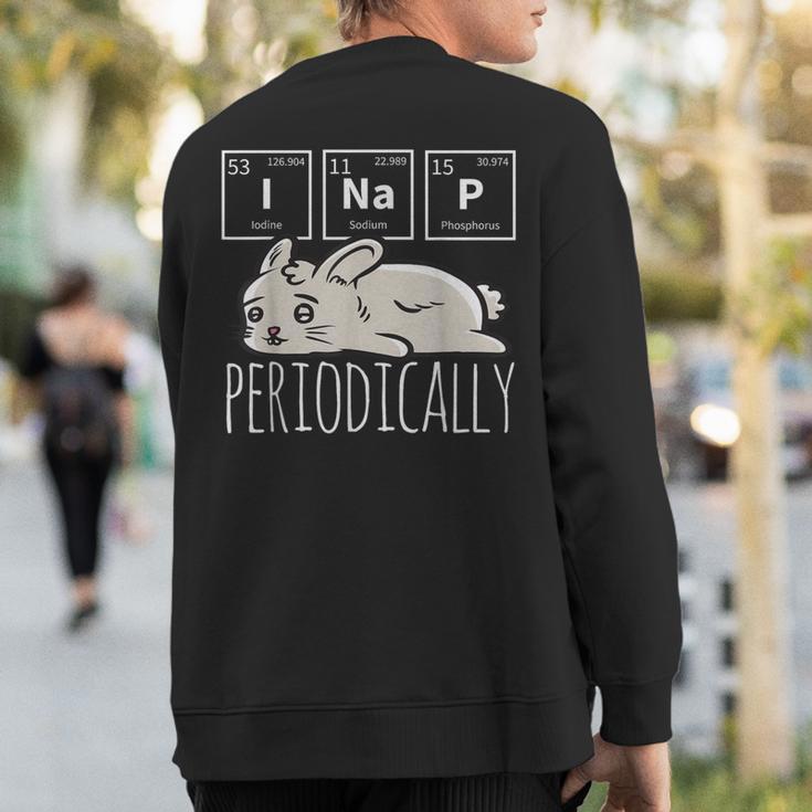 Science I Nap Periodic Table Meme Meh Bunny Rabbit Sweatshirt Back Print