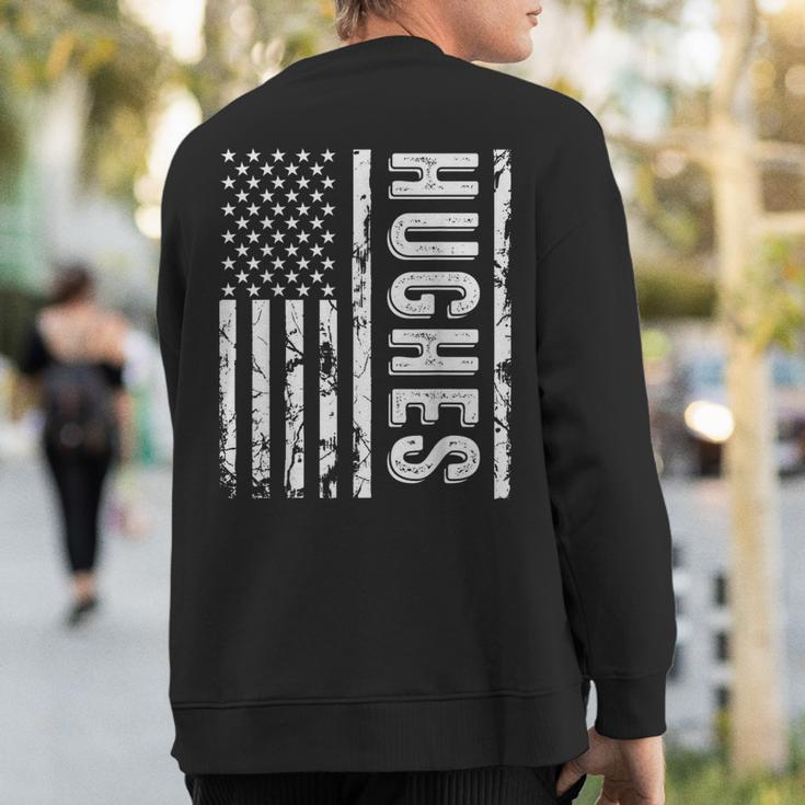 Hughes Last Name Surname Team Hughes Family Reunion Sweatshirt Back Print