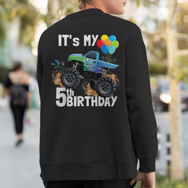 It's My 5Th Birthday Monster Truck 5Th Birthday Boy Sweatshirt Back Print