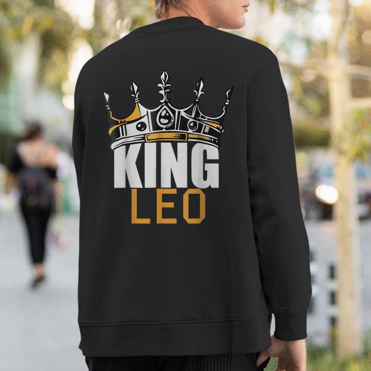 King Leo Birthday Horoscope Zodiac Sign Astrology Sweatshirt Back Print