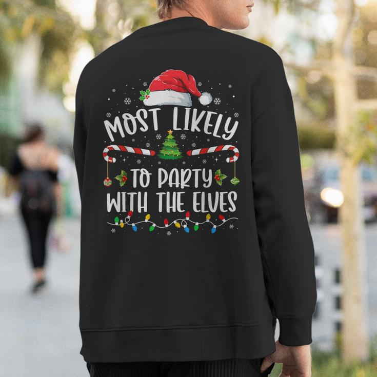 Most Likely To Party With The Elves Family Christmas Sweatshirt Back Print