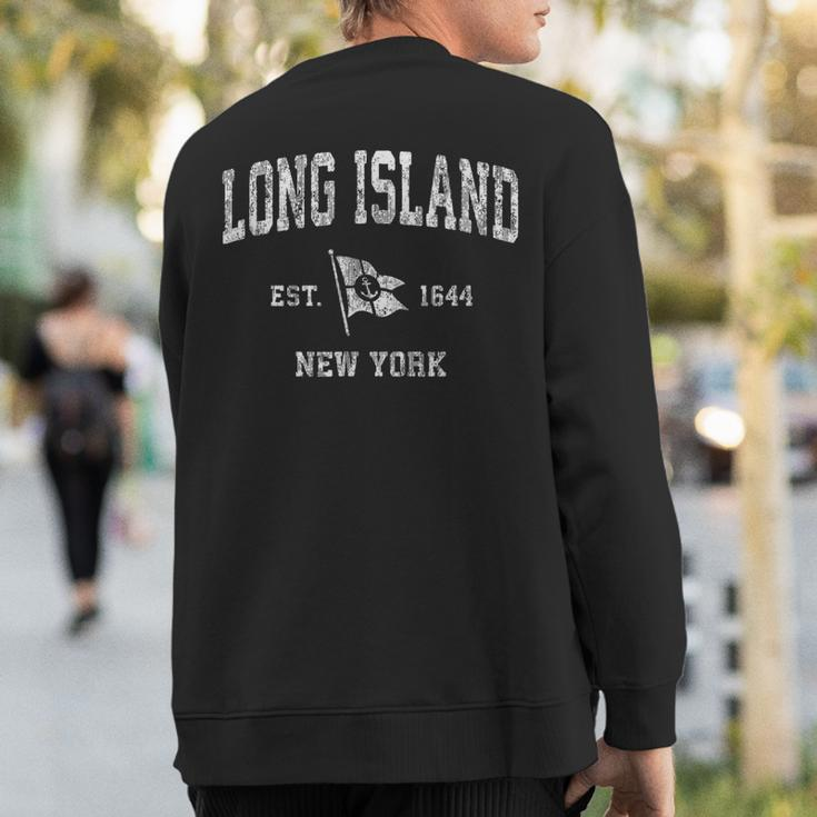 Long Island Nyc New York Ny Vintage Boat Anchor Flag Sweatshirt Back Print