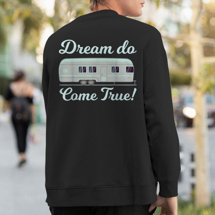 Mobile Home Dream House Trailer Truck Sweatshirt Back Print