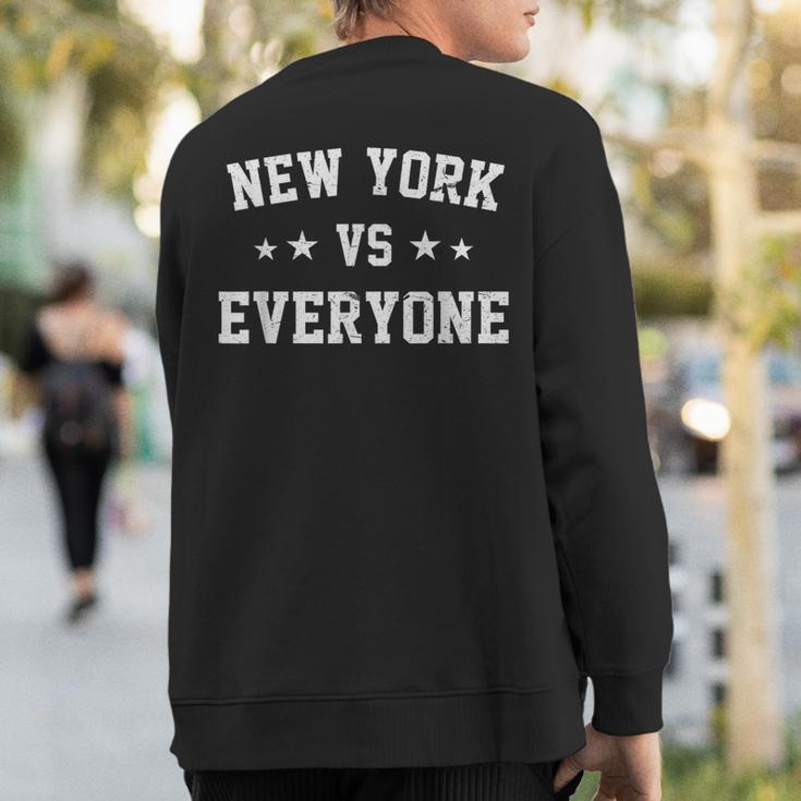 New York Vs Everyone Season Trend Sweatshirt Back Print