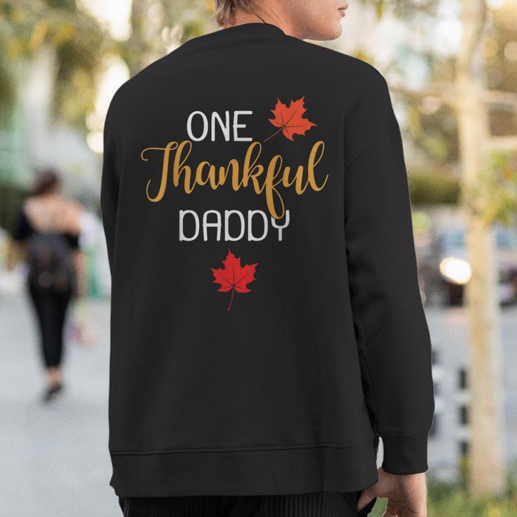 One Thankful Daddy Thanksgiving Day Family Matching Sweatshirt Back Print