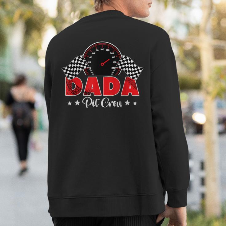 Race Car Racing Family Dada Pit Crew Birthday Party Sweatshirt Back Print