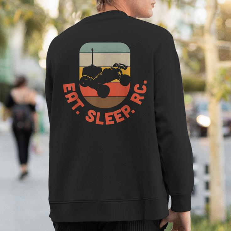 Race Car Radio Control Hobby Eat Sleep Rc Retro Rc Drivers Sweatshirt Back Print