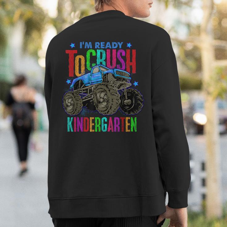 Ready To Crush Kindergarten Monster Truck Back To School Boy Sweatshirt Back Print