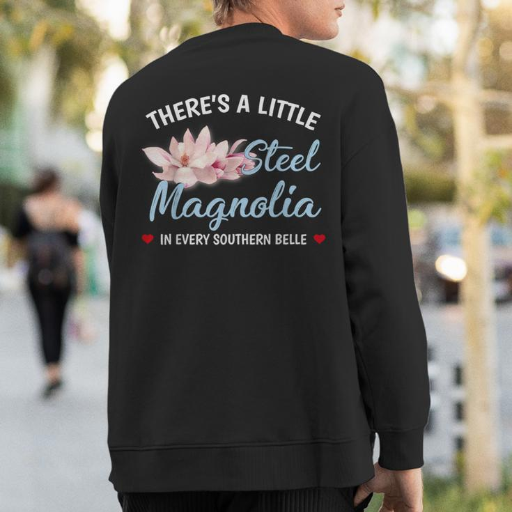 Theres A Little Sl Magnolia In Every Southern Belle Sweatshirt Back Print