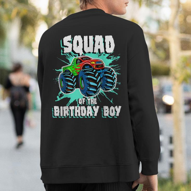 Squad Of The Birthday Boy Monster Truck Birthday Party Sweatshirt Back Print