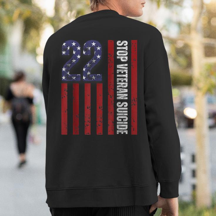 Stop Veteran Suicide Prevention Awareness 22 Veterans A Day Sweatshirt Back Print